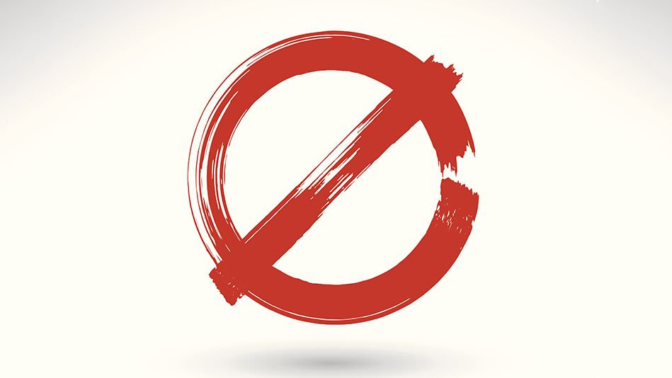 A red "no" symbol, as in a circle with a slash through it