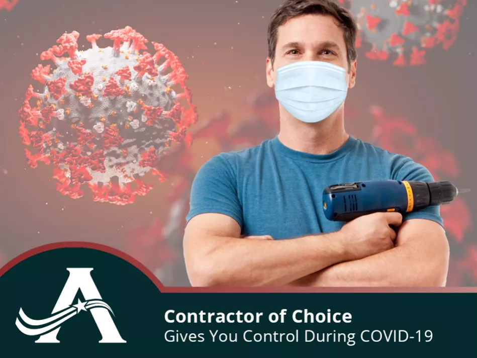 Contractor of Choice Gives You CONTROL During COVID-19
